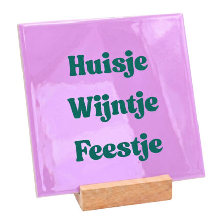 Teksttegel huisje wijntje feestje