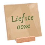 Teksttegel liefste oom