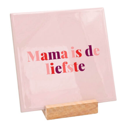 Teksttegel mama is de liefste