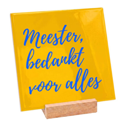 Teksttegel meester, bedankt voor alles